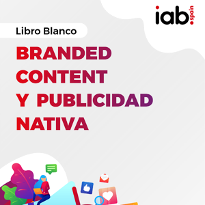 Estudio: Branded Content y publicidad nativa