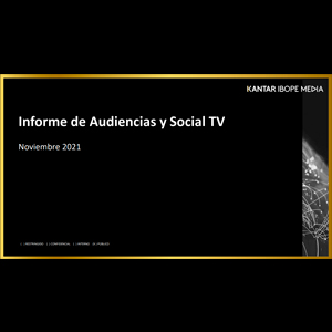 Estudio: Informe de Audiencias y Social TV – noviembre 2021